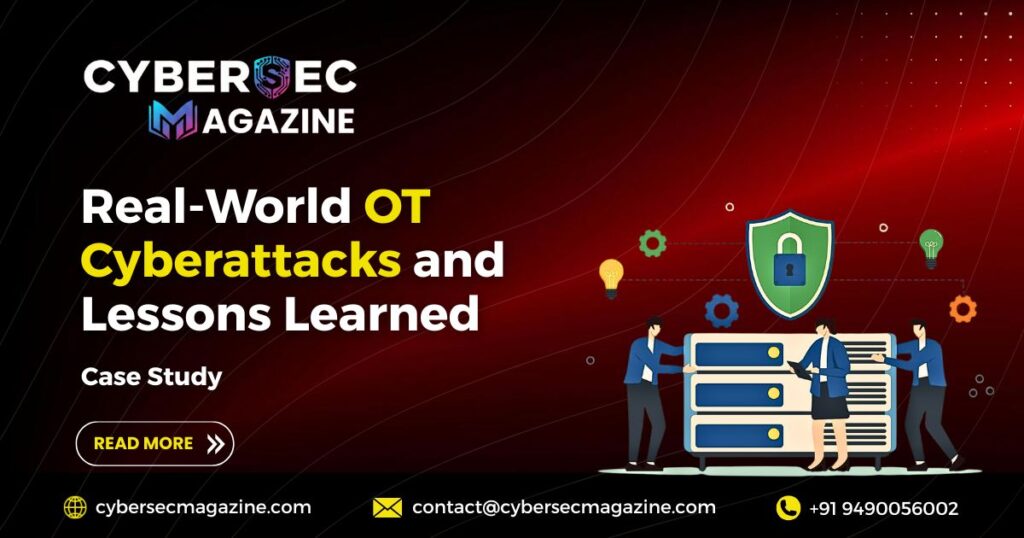 Real-World OT Cyberattacks and Lessons Learned