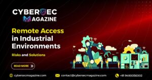 Remote Access in Industrial Environments: Risks and Solutions