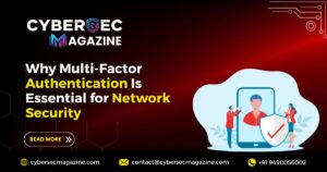 Why Multi-Factor Authentication Is Essential for Network Security