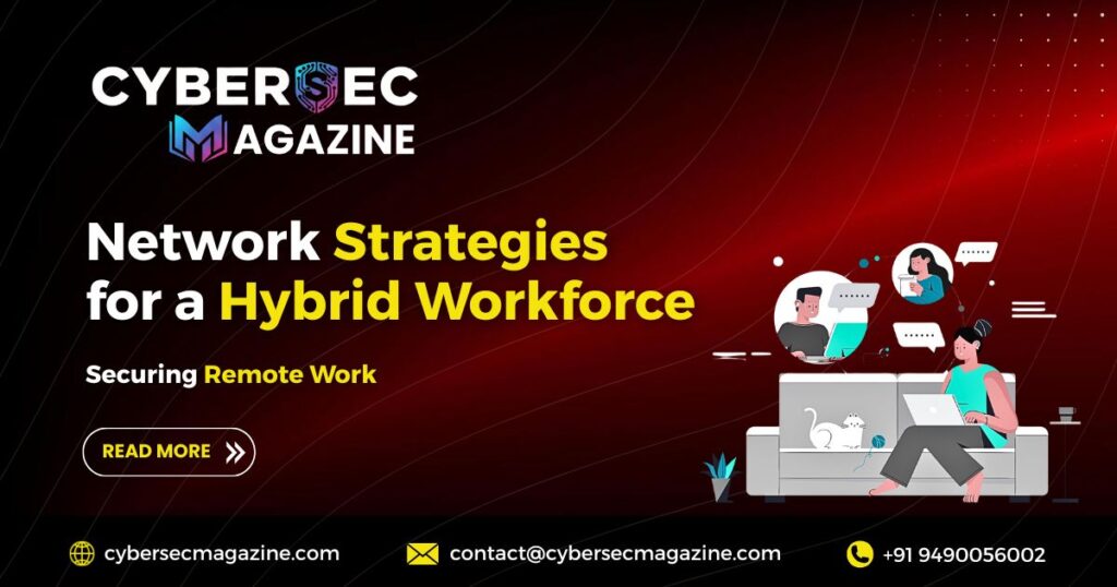 Network Strategies for a Hybrid Workforce