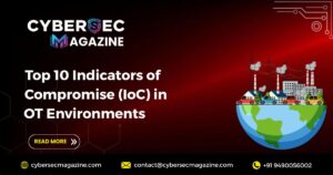 Top 10 Indicators of Compromise (IoC) in OT Environments