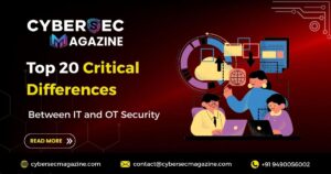 Top 20 Critical Differences Between IT and OT Security