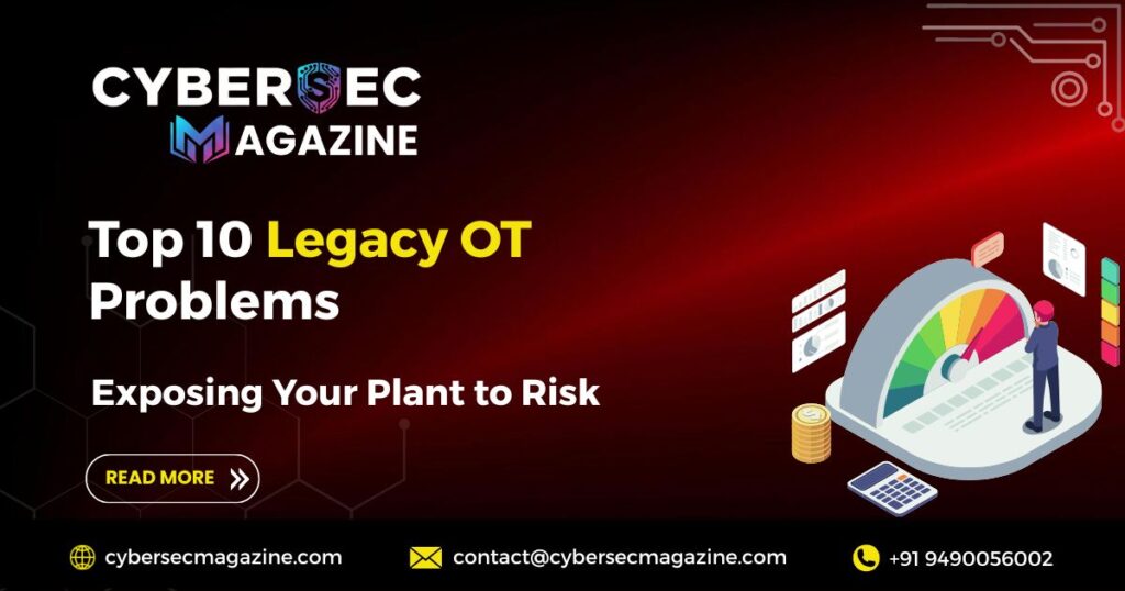 Top-10-Legacy-OT-Problems-Exposing-Your-Plant-to-Risk