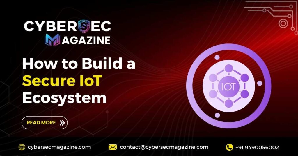 Build a Secure IoT Ecosystem