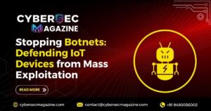 Stopping Botnets: Defending IoT Devices from Mass Exploitation