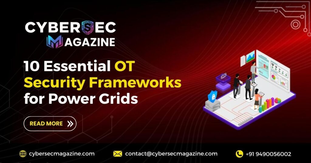 10 Essential OT Security Frameworks for Power Grids