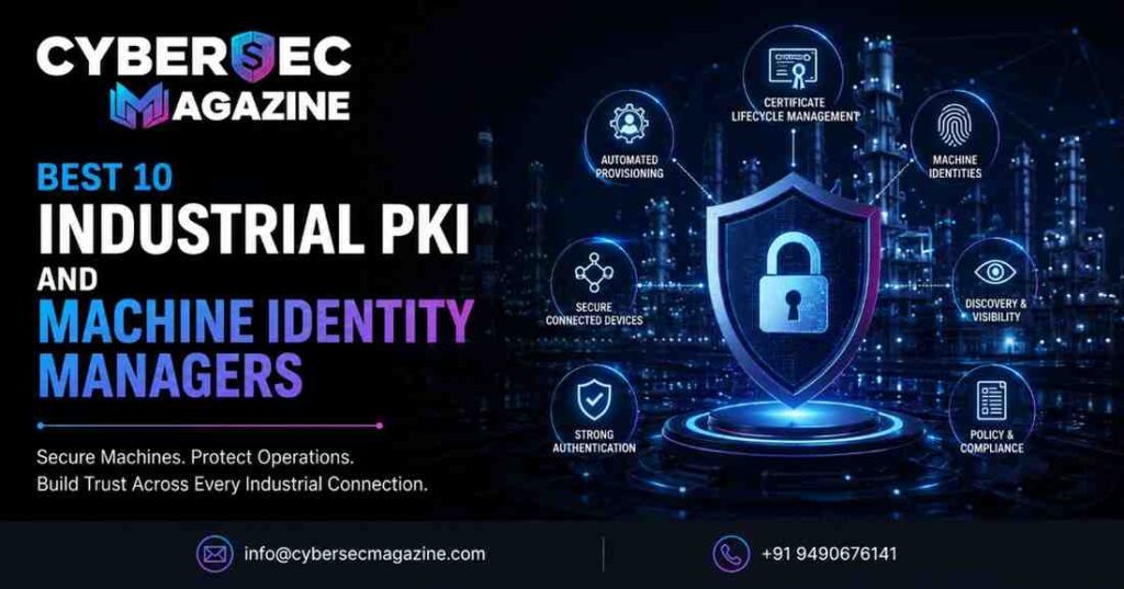 Best 10 Industrial PKI and Machine Identity Managers