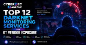 Top 12 Darknet Monitoring Services for OT Vendor Exposure