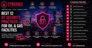 Best 12 OT Security Practices for Oil & Gas Facilities