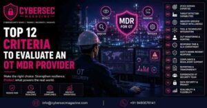 Top 12 Criteria to Evaluate an OT MDR Provider