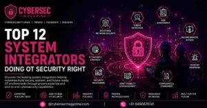 Top 12 System Integrators Doing OT Security Right in 2026